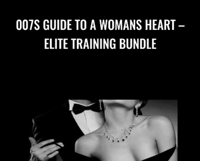007s Guide to a Womans Heart E28093 Elite Training Bundle » esyGB Fun-Courses