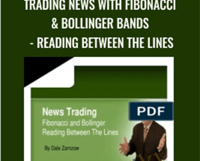 Dale Zamzow Trading News with Fibonacci Bollinger Bands Reading Between the Lines » esyGB Fun-Courses