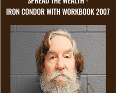 John White Spread The Wealth Iron Condor with Workbook 2007 » esyGB Fun-Courses