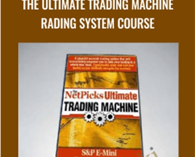 NetPicks The Ultimate Trading Machine Trading System Course » esyGB Fun-Courses