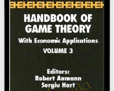 Robert J Aumann E28093 Handbook Of Game Theory With Economic Applications Vol II III » esyGB Fun-Courses