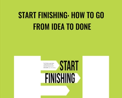 Start Finishing How to Go From Idea to Done » esyGB Fun-Courses