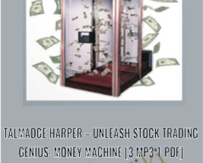 Talmadge Harper Unleash Stock Trading Genius Money Machine » esyGB Fun-Courses
