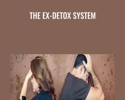 The Ex-Detox System - Eddie Corbano