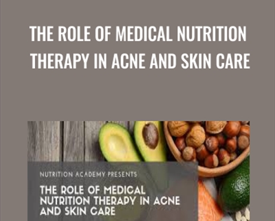 The Role of Medical Nutrition Therapy in Acne and Skin Care | eSy[GB]