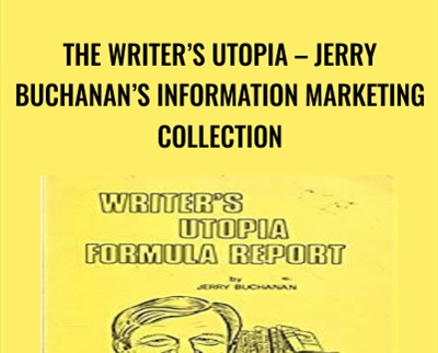 The WriterE28099s Utopia E28093 Jerry Buchanans Information Marketing Collection » esyGB Fun-Courses