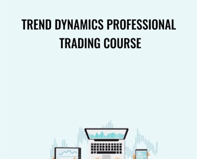 Trend Dynamics Professional Trading Course » esyGB Fun-Courses