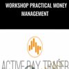 Workshop Practical Money Management1 1 | eSy[GB]