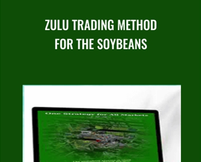 Zulu Trading Method For The Soybeans » esyGB Fun-Courses