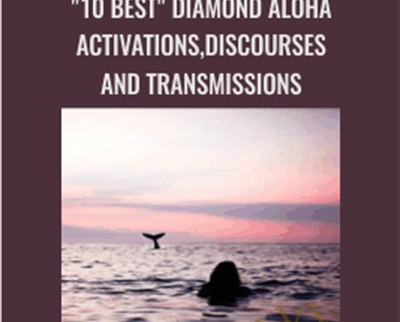 10 Best Diamond Aloha Activations2C Discourses and Transmissions » esyGB Fun-Courses