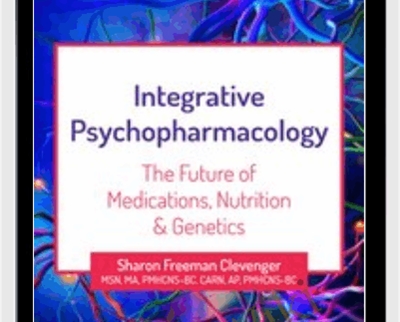 2 Day Integrative Psychopharmacology The Future of Medications2C Nutrition and Genetics 1 » esyGB Fun-Courses