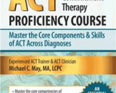 Acceptance Commitment Therapy ACT Proficiency Course1 » esyGB Fun-Courses