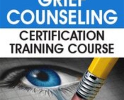 Advanced Grief Counseling Certification Training Course » esyGB Fun-Courses