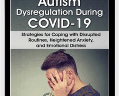 Autism Dysregulation During COVID 19 Strategies for Coping with Disrupted Routines » esyGB Fun-Courses