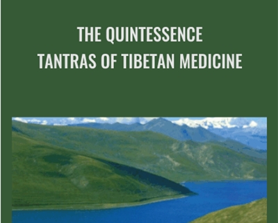 Barry Clark and Dalai Lama The Quintessence Tantras of Tibetan Medicine » esyGB Fun-Courses