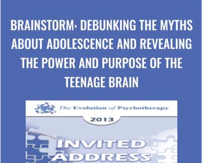 Brainstorm Debunking the Myths about Adolescence and Revealing the Power and Purpose of the Teenage Brain1 » esyGB Fun-Courses