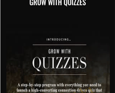 Grow with Quizzes - Chanti Zak
