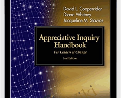 David Cooperider et al Appreciative Inquiry Handbook for leaders of change » esyGB Fun-Courses