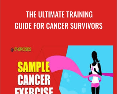 Dean Somerset The Ultimate Training Guide for Cancer Survivors » esyGB Fun-Courses