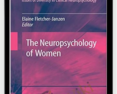 Elaine Fletcher Janzen The Neuropsychology of Women » esyGB Fun-Courses