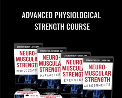 Elliott Hulse Advanced Physiological Strength Course » esyGB Fun-Courses