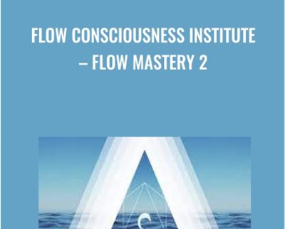 Flow Consciousness Institute E28093 Flow Mastery 2 | eSy[GB]