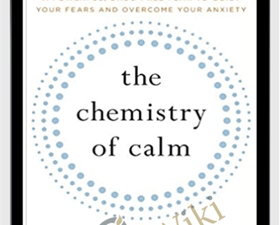 Henry Emmons The Chemistry of Calm A Powerful2C Drug Free Plan to Quiet Your Fears and Overcome Your » esyGB Fun-Courses