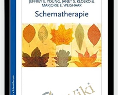 Jeffrey E Young Schematherapie Ein praxisorientiertes Handbuch » esyGB Fun-Courses