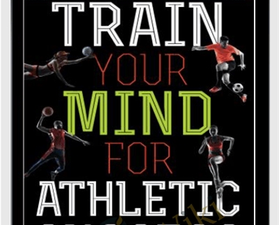 Jim Taylor Train Your Mind for Athletic Success Mental Preparation to Achieve Your Sports Goals » esyGB Fun-Courses