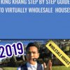 King Khang Step By Step Guide To Virtually Wholesale Houses 2 | eSy[GB]