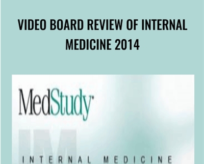 Medstudy Video Board Review of Internal Medicine 2014 » esyGB Fun-Courses
