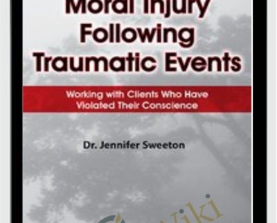 Moral Injury Following Traumatic Events Working with Clients Who Have Violated Their Conscience » esyGB Fun-Courses