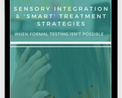 Sensory Integration Smart Treatment Strategies When Formal Testing Isn t Possible » esyGB Fun-Courses