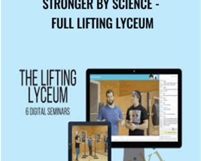 Stronger by Science Full Lifting Lyceum 1 » esyGB Fun-Courses