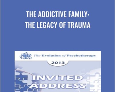 The Addictive Family The Legacy of Trauma » esyGB Fun-Courses