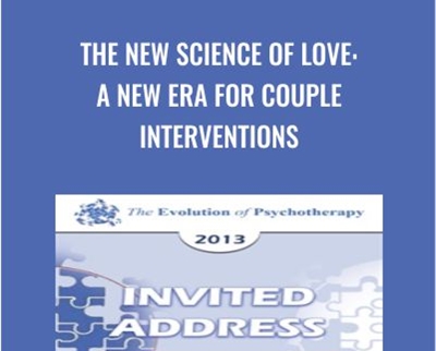 The New Science of Love A New Era for Couple Interventions » esyGB Fun-Courses