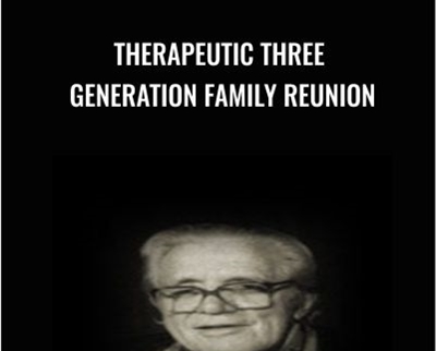 Therapeutic Three Generation Family Reunion » esyGB Fun-Courses
