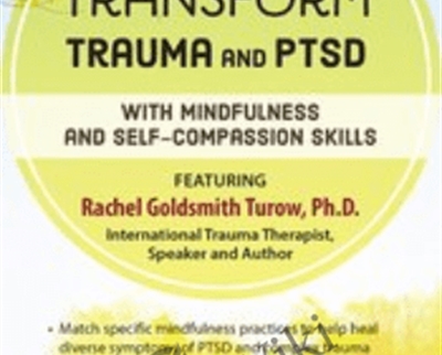 Transform Trauma and PTSD with Mindfulness and Self Compassion Skills » esyGB Fun-Courses