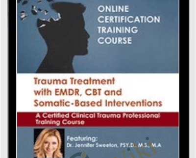 Trauma Treatment with EMDR2C CBT and Somatic Based Interventions » esyGB Fun-Courses