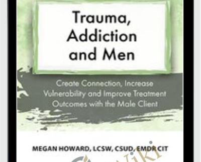 Trauma2C Addiction and Men Create Connection » esyGB Fun-Courses
