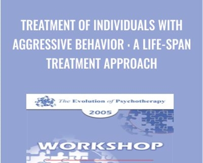 Treatment of Individuals with Aggressive Behavior A Life Span Treatment Approach » esyGB Fun-Courses