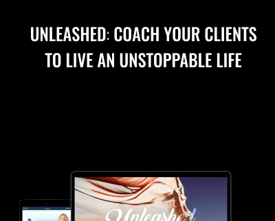 Unleashed Coach Your Clients To Live An Unstoppable Life Christine Hassler Evercoach » esyGB Fun-Courses