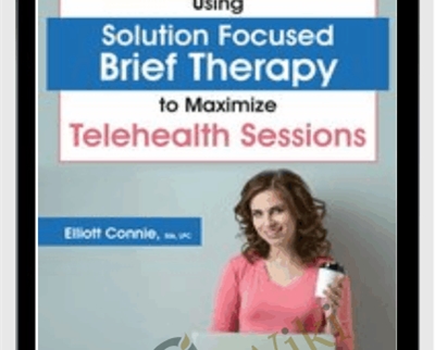 Using Solution Focused Brief Therapy to Maximize Telehealth Sessions Elliott Connie » esyGB Fun-Courses