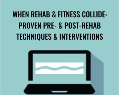 When Rehab Fitness Collide Proven Pre Post Rehab Techniques Interventions Milica McDowell » esyGB Fun-Courses
