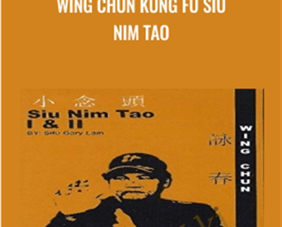 Wing Chun Kung Fu Siu Nim Tao » esyGB Fun-Courses