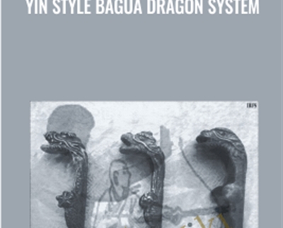 Yin Style Bagua Dragon System » esyGB Fun-Courses
