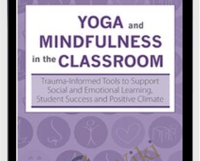 Yoga and Mindfulness in the Classroom Trauma Informed Tools to Support Social and Emotional Learning » esyGB Fun-Courses