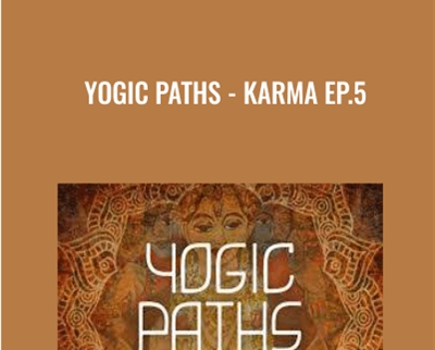 Yogic Paths Karma Ep 5 Gaia » esyGB Fun-Courses