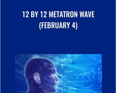 12 by 12 Metatron Wave (February 4)