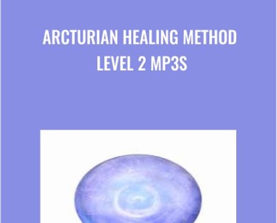 Arcturian Healing Method Level 2 mp3s